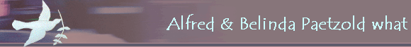 Alfred & Belinda Paetzold what