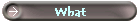 What