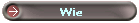 Wie