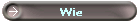 Wie